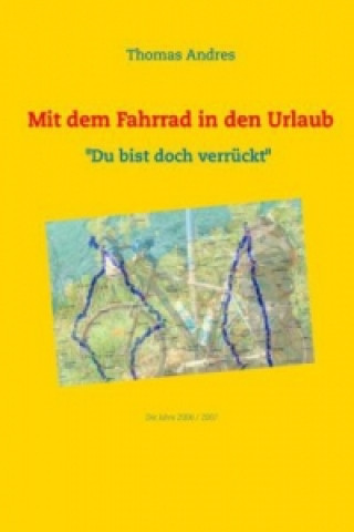 Carte Mit dem Fahrrad in den Urlaub Thomas Andres