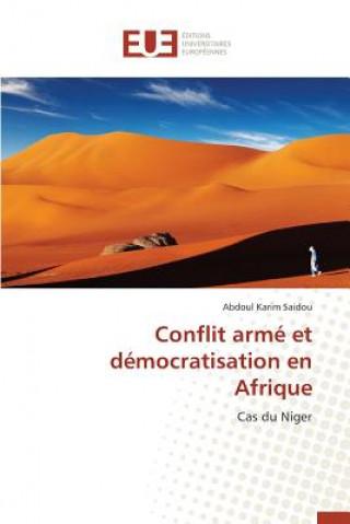 Book Conflit Arme Et Democratisation En Afrique Saidou-A