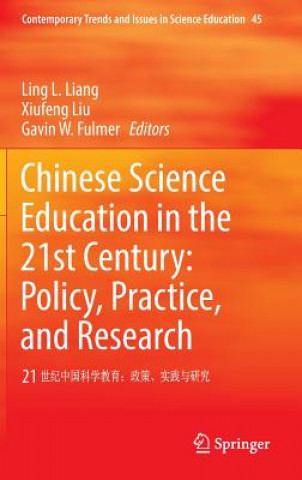 Carte Chinese Science Education in the 21st Century: Policy, Practice, and Research Ling Liang