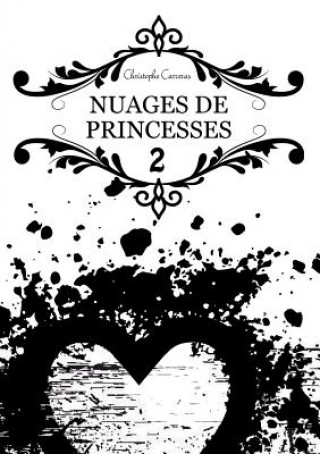 Książka Nuages des Princesses 2 Christophe Carreras