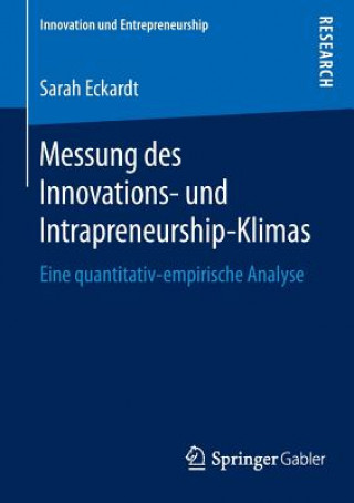 Kniha Messung Des Innovations- Und Intrapreneurship-Klimas Sarah Eckardt