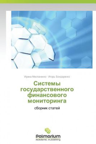 Kniha Sistemy gosudarstvennogo finansovogo monitoringa Mospanenko Irina