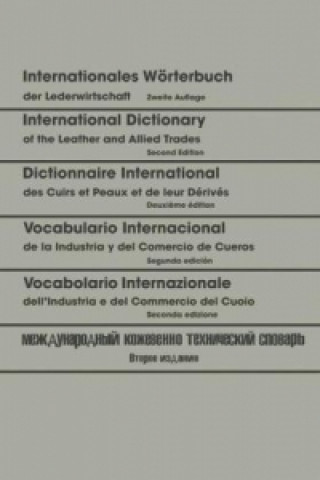 Książka Internationales Worterbuch der Lederwirtschaft / International Dictionary of the Leather and Allied Trades / Dictionnaire International des Cuirs et P Walter Freudenberg