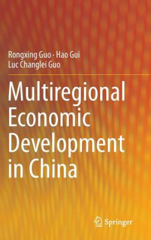 Книга Multiregional Economic Development in China Rongxing Guo