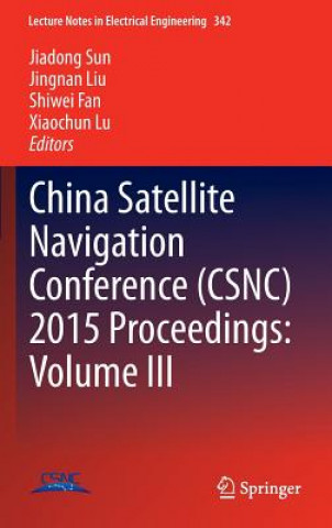 Książka China Satellite Navigation Conference (CSNC) 2015 Proceedings: Volume III Shiwei Fan