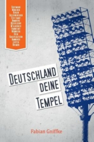 Knjiga Deutschland Deine Tempel Fabian Gniffke