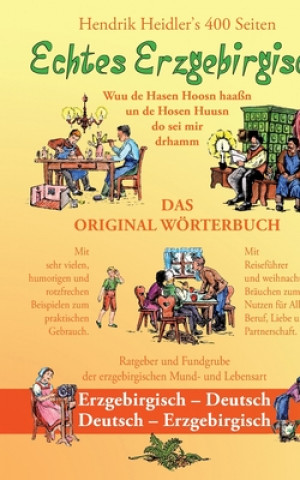 Book Echtes Erzgebirgisch, Wuu de Hasen Hoosn haasn Hendrik Heidler