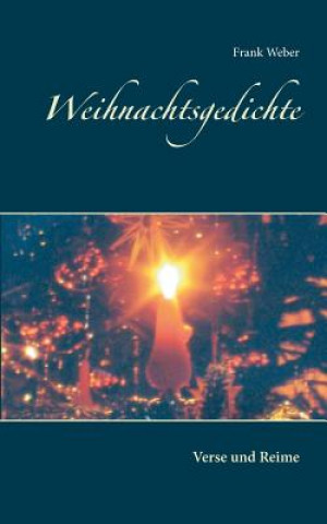 Kniha Weihnachtsgedichte Frank Weber