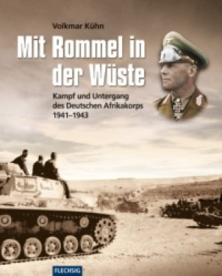 Kniha Mit Rommel in der Wüste Volkmar Kühn