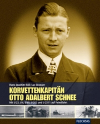 Kniha Korvettenkapitän Otto Adalbert Schnee Hans-Joachim Röll