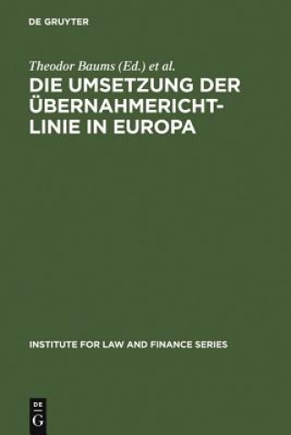 Buch Umsetzung der UEbernahmerichtlinie in Europa Theodor Baums