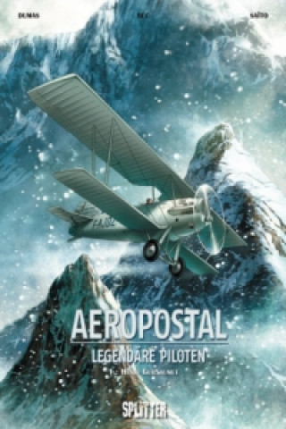 Carte Aeropostal - Legendäre Piloten. Band 1 Christophe Bec
