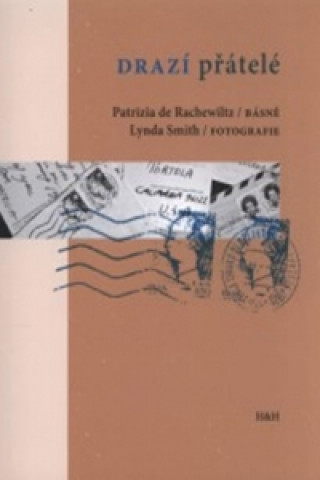 Kniha Drazí přátelé Patrizia de Rachewiltz