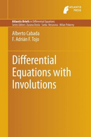 Kniha Differential Equations with Involutions Alberto Cabada