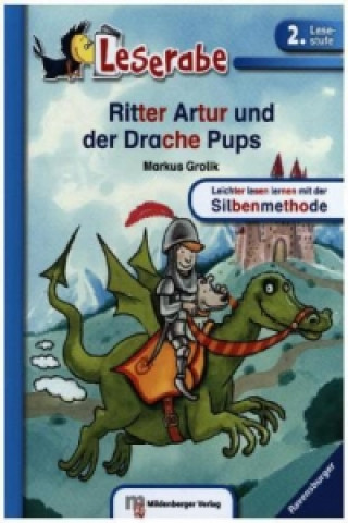 Kniha Ritter Artur und der Drache Pups Markus Grolik