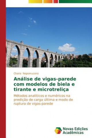 Βιβλίο Analise de vigas-parede com modelos de biela e tirante e microtrelica Nepomuceno Chaira