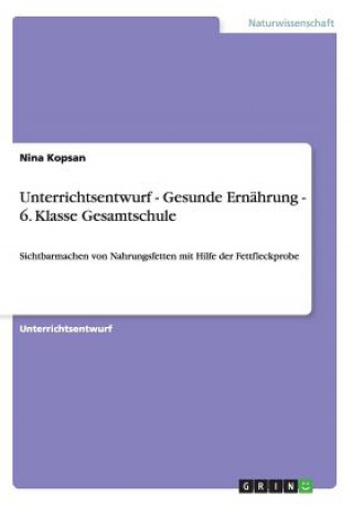 Kniha Unterrichtsentwurf - Gesunde Ernahrung - 6. Klasse Gesamtschule Nina Kopsan