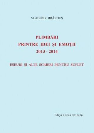 Kniha Plimbari printre idei si emotii 2013-2014 Vladimir Brândus