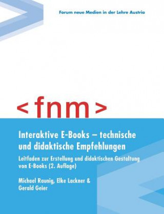 Kniha Interaktive E-Books - technische und didaktische Empfehlungen. Leitfaden zur Erstellung und didaktischen Gestaltung von E-Books Michael Raunig