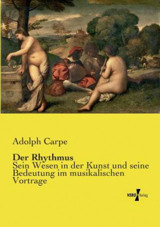 Könyv Rhythmus Adolph Carpe