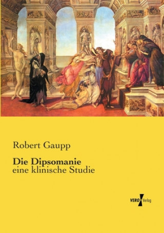 Книга Dipsomanie Robert Gaupp