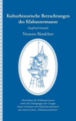 Kniha Kulturhistorische Betrachtungen des Klabautermanns - Neuntes Bandchen Siegfried Harmel