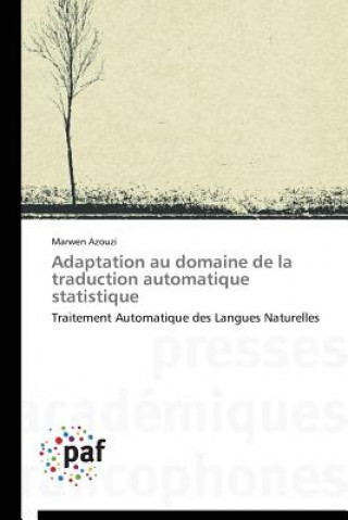 Carte Adaptation Au Domaine de la Traduction Automatique Statistique Azouzi-M