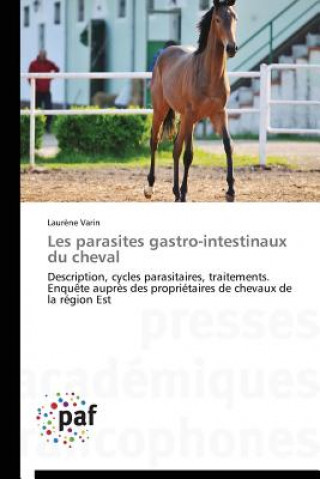 Carte Les Parasites Gastro-Intestinaux Du Cheval Varin-L