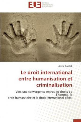 Carte Droit International Entre Humanisation Et Criminalisation Guellali-A