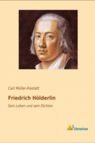 Livre Friedrich Hölderlin Carl Müller-Rastatt