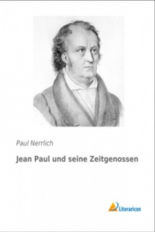 Carte Jean Paul und seine Zeitgenossen Paul Nerrlich