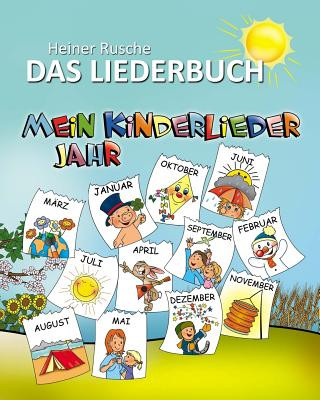 Könyv Mein Kinderlieder Jahr - Das Liederbuch Heiner Rusche