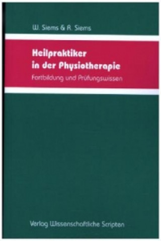 Kniha Heilpraktiker in der Physiotherapie Werner Siems