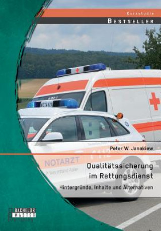 Kniha Qualitatssicherung im Rettungsdienst Peter Janakiew W