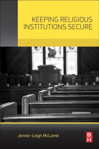 Книга Keeping Religious Institutions Secure Jennie-Leigh McLamb