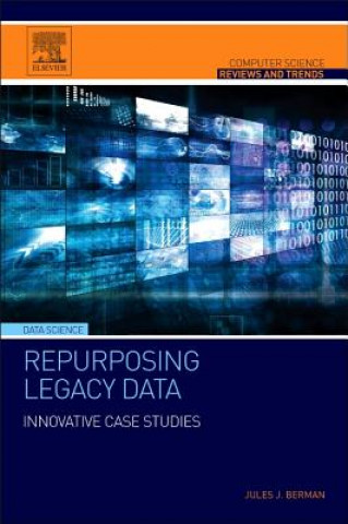 Carte Repurposing Legacy Data Jules Berman