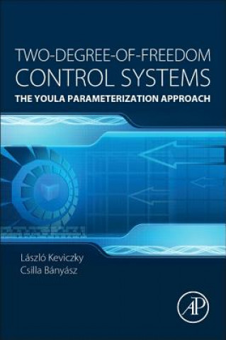 Kniha Two-Degree-of-Freedom Control Systems László Keviczky