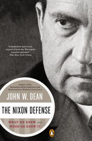 Kniha Nixon Defense JohnW. Dean