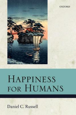 Carte Happiness for Humans Daniel C Russell