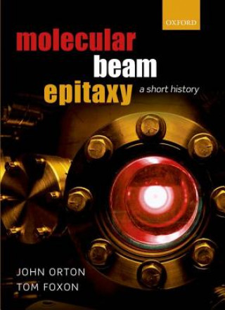 Książka Molecular Beam Epitaxy Charles Thomas Foxon