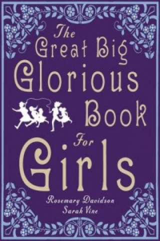 Könyv Great Big Glorious Book for Girls Rosemary Davidson