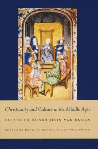 Könyv Christianity and Culture in the Middle Ages David C. Mengel