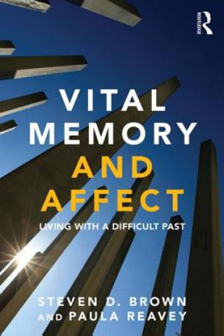 Kniha Vital Memory and Affect Steven Brown