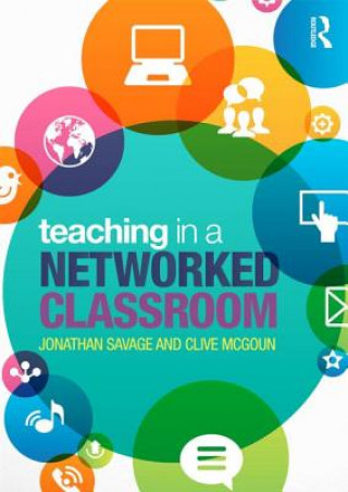 Knjiga Teaching in a Networked Classroom Jonathan Savage