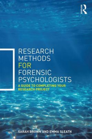 Könyv Research Methods for Forensic Psychologists Sarah Brown