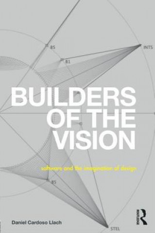 Kniha Builders of the Vision Daniel Cardoso Llach