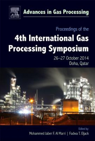 Könyv Proceedings of the 4th International Gas Processing Symposium Mohammed Jaber F Al Marri