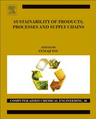 Kniha Sustainability of Products, Processes and Supply Chains Fengqi You