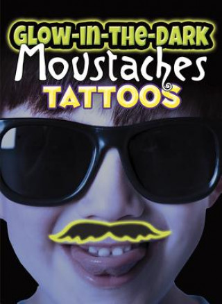 Kniha Glow-in-the-Dark Tattoos Moustaches Dover