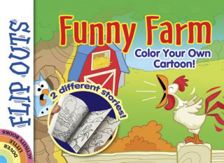 Knjiga FLIP OUTS -- Funny Farm: Color Your Own Cartoon! John Kurtz